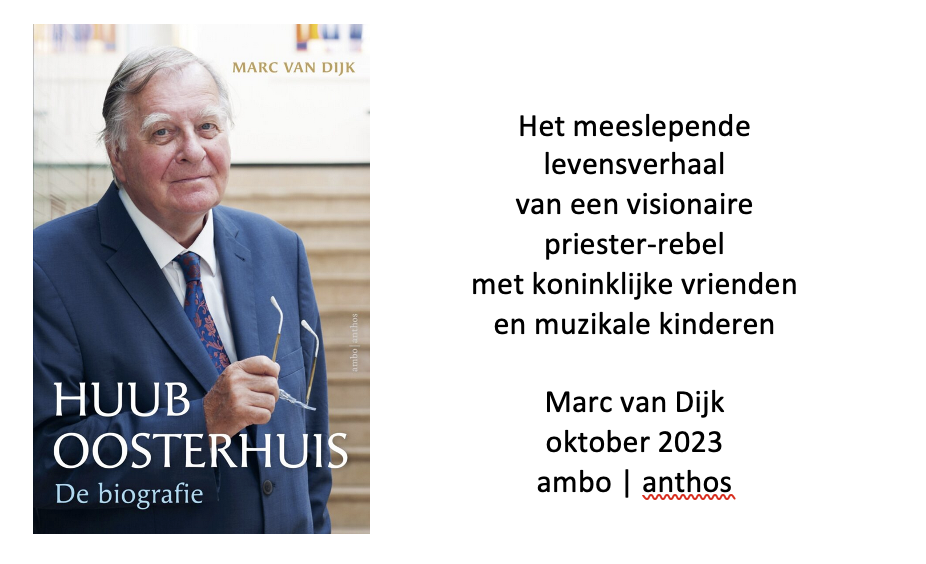 Huub Oosterhuis. de biografie